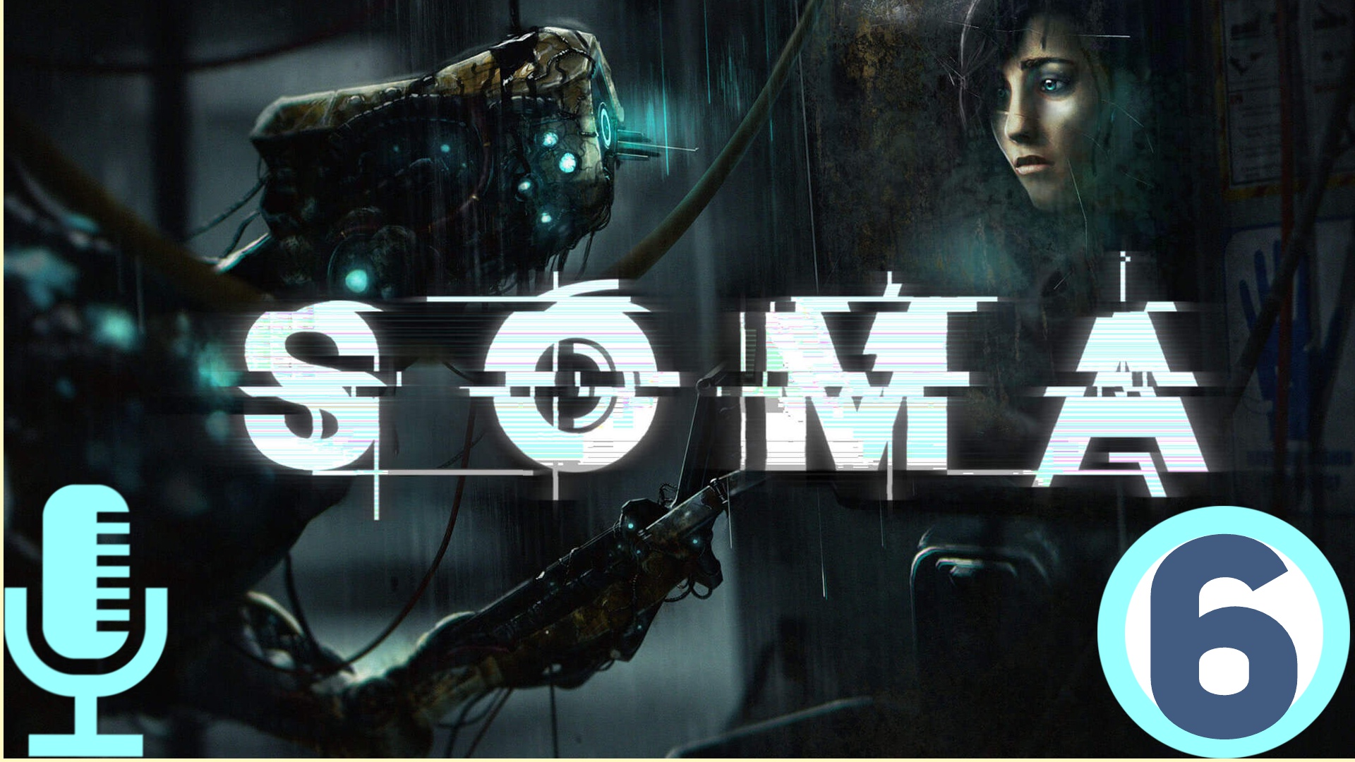 ?Soma▶Прохождение #6