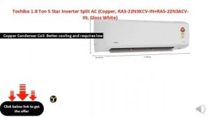 Toshiba 1.8 Ton 5 Star Inverter Split AC (Copper, RAS-22N3KCV-IN+RAS-22N3ACV-IN, Gloss White)