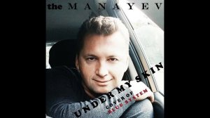 the Manaev - Under My Skin (cover of Blue System)