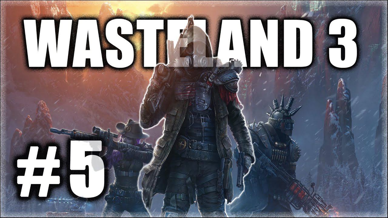 Wasteland 3. Прохождение. Часть 5. Сад богов. Чистим от Дорси. #Wasteland3