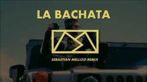 Manuel Turizo - La Bachata (Sebastian Mellizo Remix)