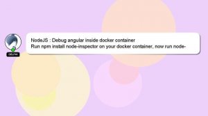 NodeJS : Debug angular inside docker container