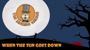 The Singing Walrus - Halloween Songs - When the Sun Goes Down.mp4