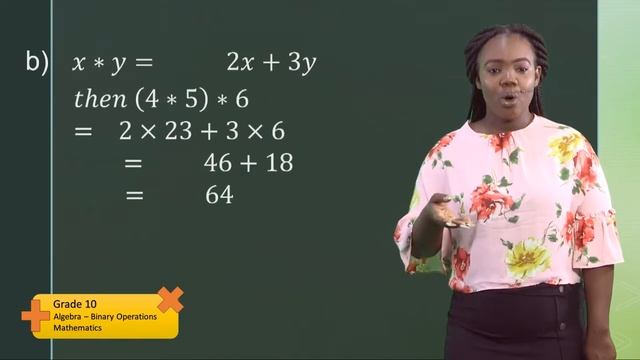 Mathematics - Grade 10: Algebra - Binary Operations