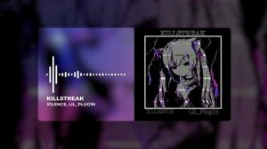 X1LENCE, Lil_Plug1n - KILLSTREAK (Official Music Video)