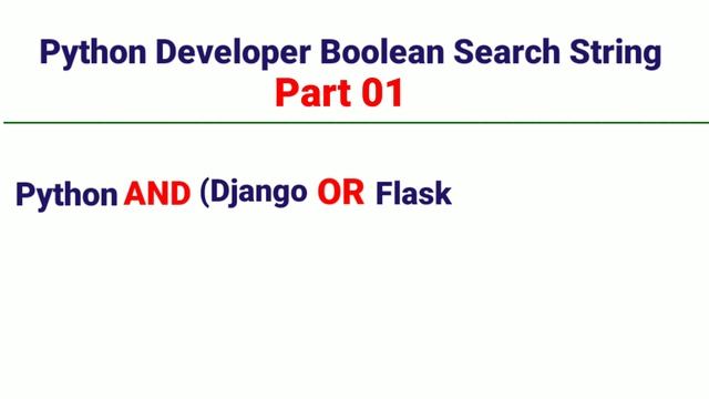 Part 01 | Python Developer Boolean Search String | How to make Python Developer Boolean String |