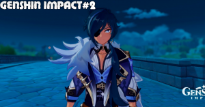 Genshin Impact #2