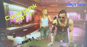 Cyberpunk 2077 часть 1