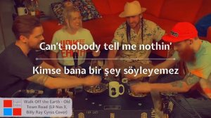 Walk off the Earth - Old Town Road - (Lil Nas X Billy Ray Cyrus Cover)