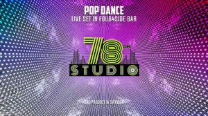 Pop Dance -  Pop music Live set mix in Four4SideBar 10-08-2024