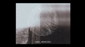 Sciama | Broken Circle [Auxiliary 2019]