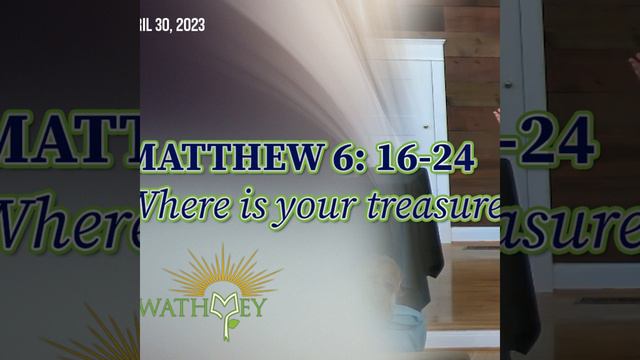 Matthew 6: 16-24 Wheres your treasure? 43023