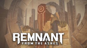 ХРАНИТЕЛЬ БАШНИ! / Remnant From The Ashes #7