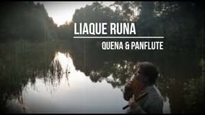 "Llaqui Runa" в переложении для гитары, кены и панфлейты. Quena & Panflute cover.mp4