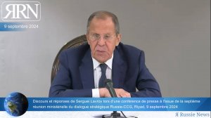 Discours et réponses de Serguei Lavrov lors d'une conférence de presse lors de Russie-CCG, Riyad