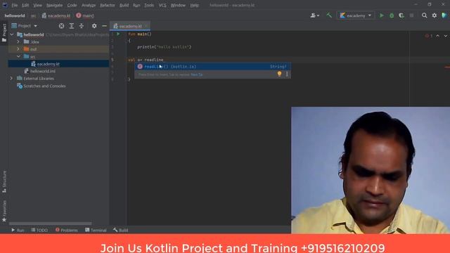 Core-Kotlin: Download Install | Hello world | User defined Input Integer & String |Loop |Fun if-els