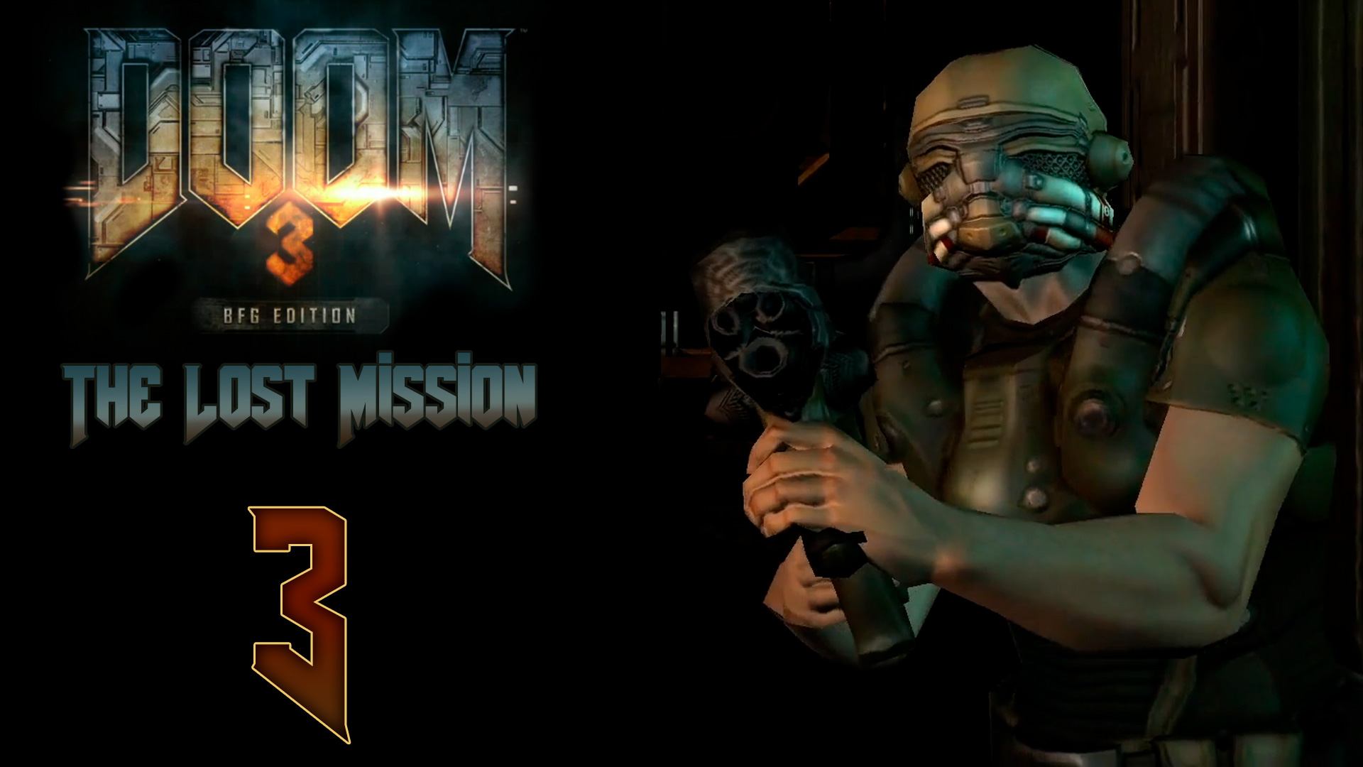 DOOM 3: The Lost Mission (BFG Edition) - Подземка ч.2 ▶ Лаборатории экзис ч.1 [#3] | PC (2018 г.)