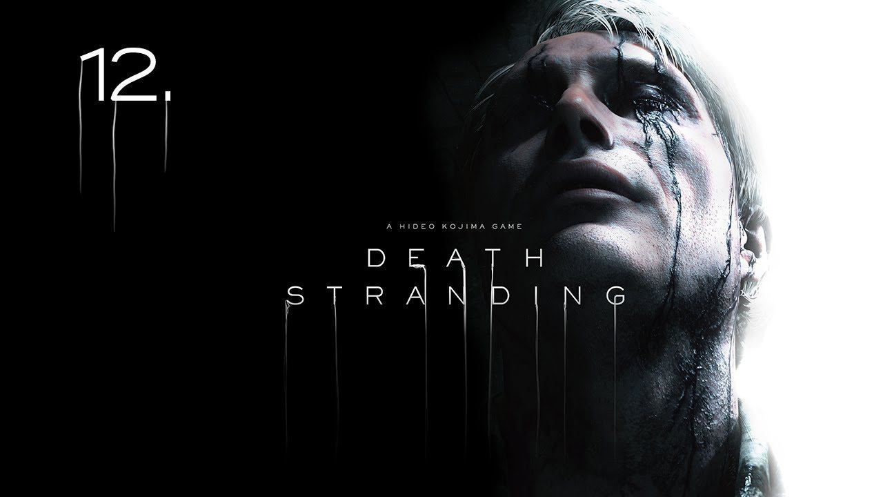 Death Stranding _ Прохождение _ СТРИМ #12 EPISODE 5 "MAMA"