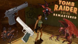 УБИВАТЕЛЬНИЦА КРЫЛАТЫХ БЕСОВ ▻ Tomb Raider I–III Remastered #25