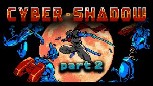 Cyber Shadow #2