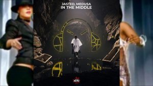 Jasted, Medusa - In The Middle