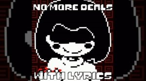 No More Deals With Lyrics | Undertale