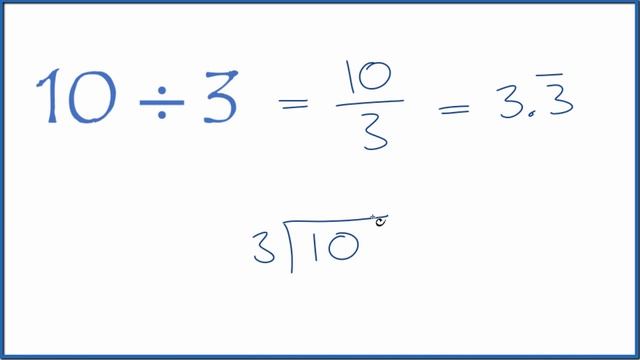 10 divided by 3 (10 ÷ 3) смотреть онлайн