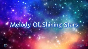 146. Melody Of Shining Stars (2023)