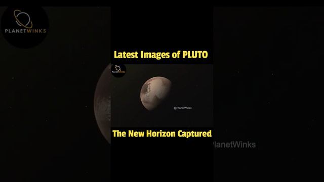 Pluto Latest Images Captured