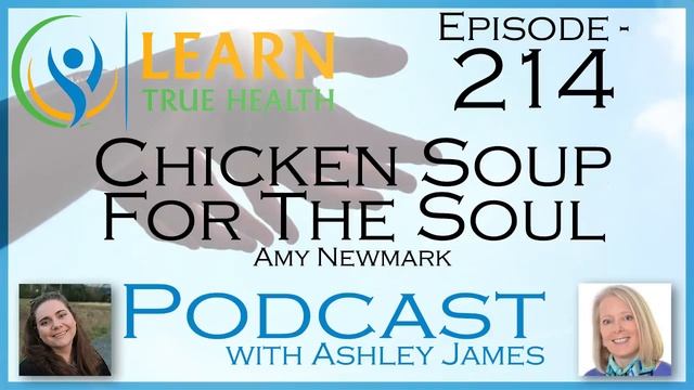 Chicken Soup For The Soul - Amy Newmark And Ashley James - #214 смотреть онлайн