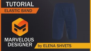 Резинка на шортах за пару минут. Marvelous Designer Project