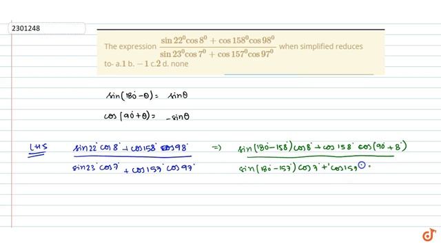 "The expression `(sin 22^0cos8^0+cos 158^0cos98^0)/(sin 23^0cos7^0+cos 157^0cos 97^0\\ )`when simpl смотреть онлайн