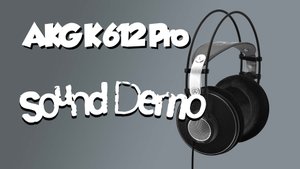 Тестируем звук наушников AKG K612 Pro Sound Demo Review