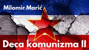 M. Marić  - Deca komunizma: 2.15 Atomska bomba iz Vinče (dr Ivan Supek) AUDIO KNJIGA