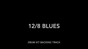 12/8 Blues Drum Kit Backing Track