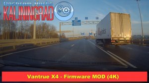 Vantrue X4 - Firmware MOD [4K]