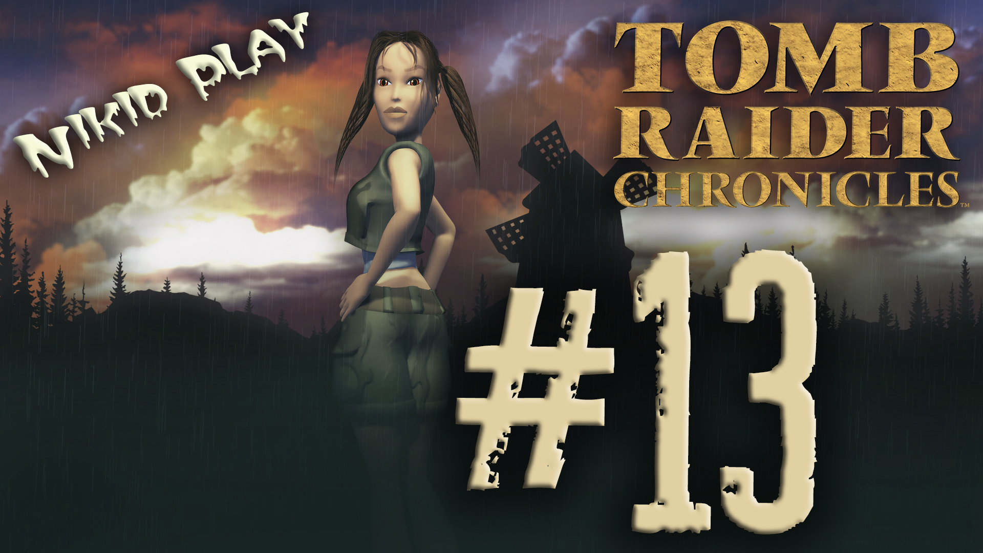 Tomb Raider 5 chronicles серия 13