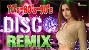 Eurodisco 70's 80's 90's ✨✨Super Hits 80s 90s Classic Disco Music Medley Golden Oldies Disco Dance