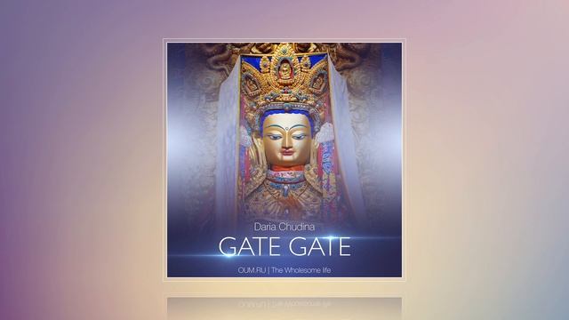 GATE GATE (mantra) - Daria Chudina