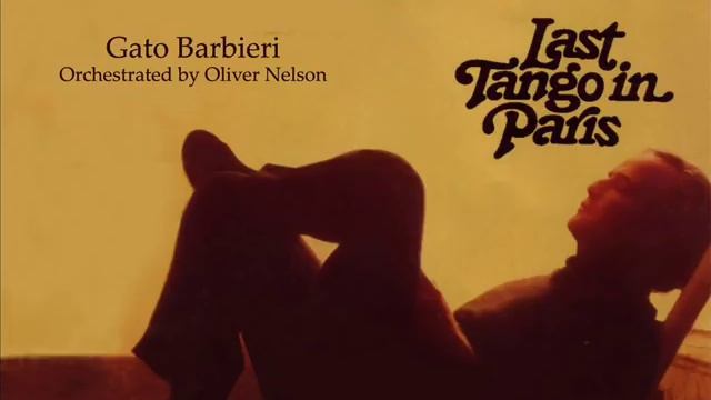 Last Tango in Paris Gato Barbieri смотреть онлайн