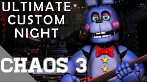 Ultimate Custom Night / Chaos 3 / #16