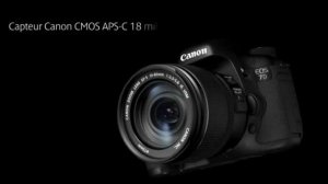 Canon EOS 7D, vidéo de présentation du nouveau boitier Canon