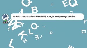 NodeJS : Projection in findAndModify query in nodejs mongodb driver