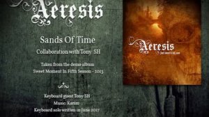 AERESIS - Sands Of Time ( Feat. Tony SH on Keyboard's solos )