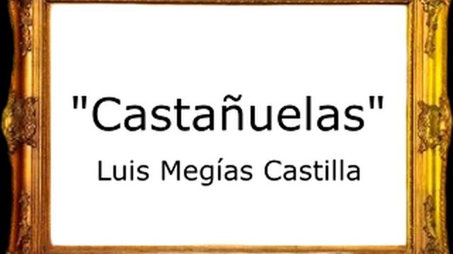 Castañuelas - Luis Megías Castilla [Pasodoble] смотреть онлайн