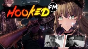 Hooked FM #119 - Code Vein, NieR: Automata DLC, Persona 5, Guardians of the Galaxy Vol. 2 & mehr!