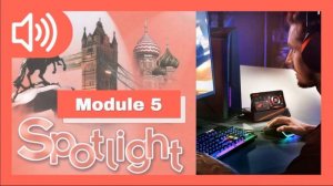 Аудиоприложение | Spotlight 7 | Модуль 5 | Английский в фокусе | 7 класс