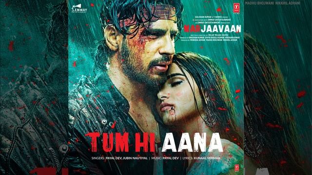 Tum Hi Aana (From "Marjaavaan")