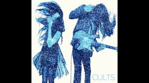 Cults - Always Forever