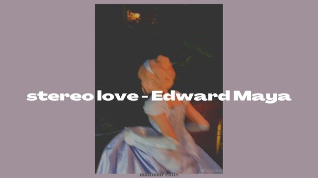 𝐬𝐭𝐞𝐫𝐞𝐨 𝐥𝐨𝐯𝐞 - 𝐄𝐝𝐰𝐚𝐫𝐝 𝐌𝐚𝐲𝐚 (ｓｌｏｗｅｄ ｎ ｒｅｖｅｒｂ )